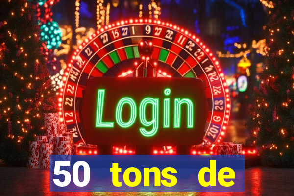 50 tons de liberdade filme completo dublado drive